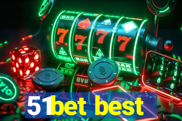 51bet best